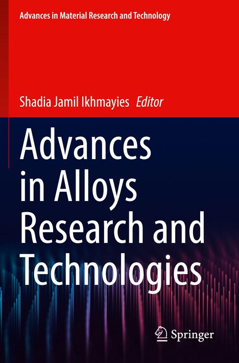 "Advances in Material Research and Technology", Herausgeber: Shadia Jamil Ikhmayies. Farbige, abstrakte Muster. Springer-Logo.