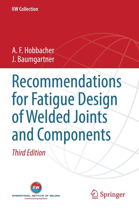 Text: Recommendations for Fatigue Design of Welded Joints and Components, Third Edition. Logos unten: IIW, Springer.