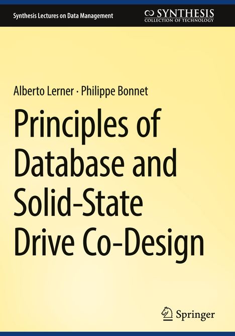 Philippe Bonnet: Principles of Database and Solid-State Drive Co-Design, Buch