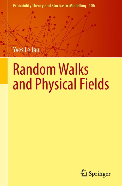 Yves Le Jan: Random Walks and Physical Fields, Buch