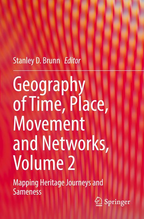 Geography of Time, Place, Movement and Networks, Volume 2, Buch
