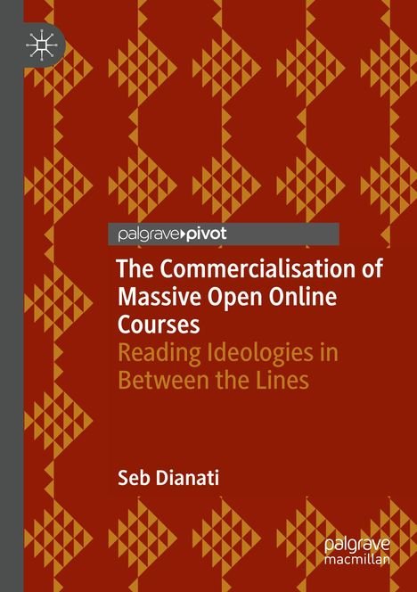 Seb Dianati: The Commercialisation of Massive Open Online Courses, Buch