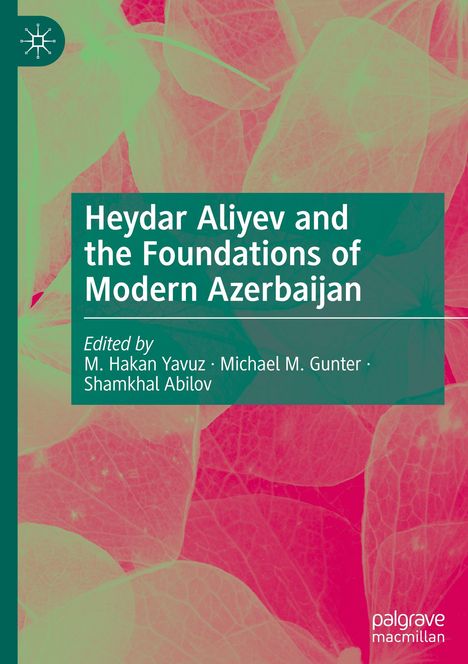 Heydar Aliyev and the Foundations of Modern Azerbaijan, Buch