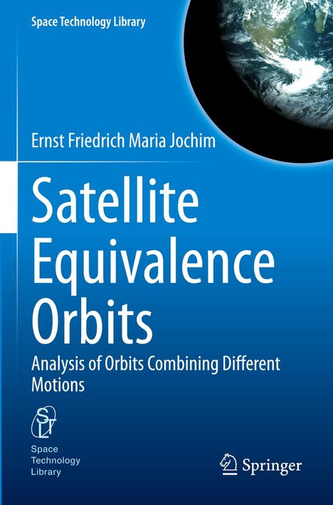 "Satellite Equivalence Orbits, Analysis of Orbits Combining Different Motions", blaue Buchabdeckung, Erdbild oben rechts.