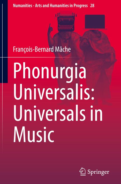 François-Bernard Mâche: Phonurgia Universalis: Universals in Music, Buch