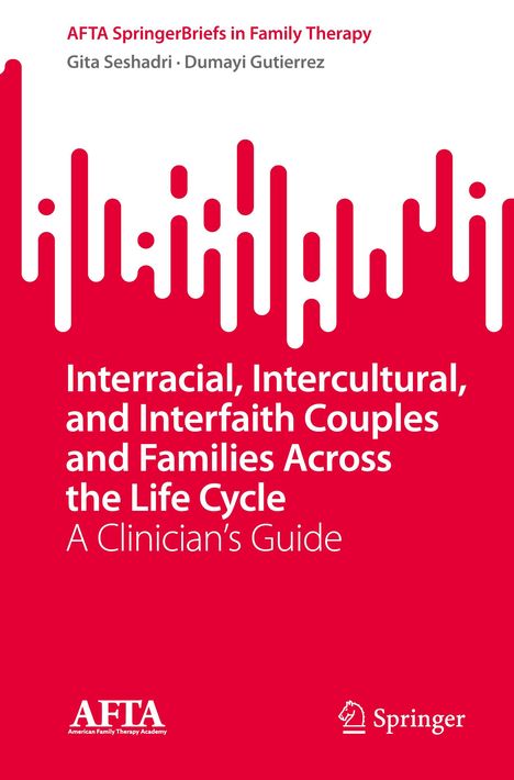 Dumayi Gutierrez: Interracial, Intercultural, and Interfaith Couples and Families Across the Life Cycle, Buch