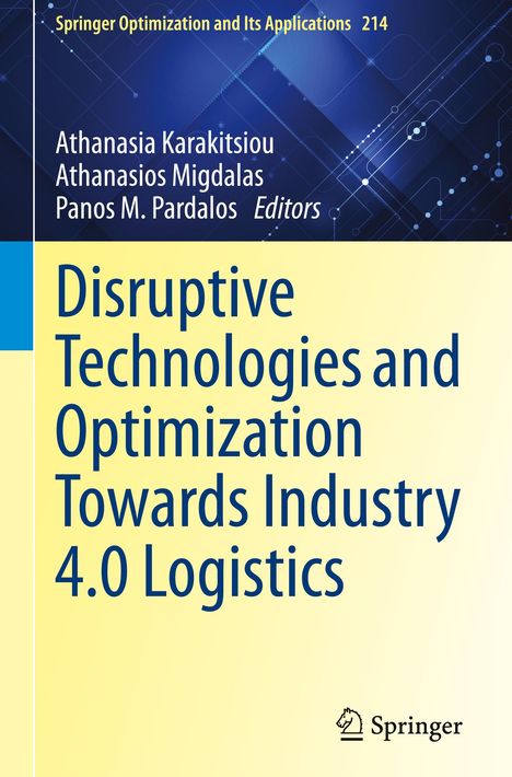 Disruptive Technologies and Optimization Towards Industry 4.0 Logistics, Buch