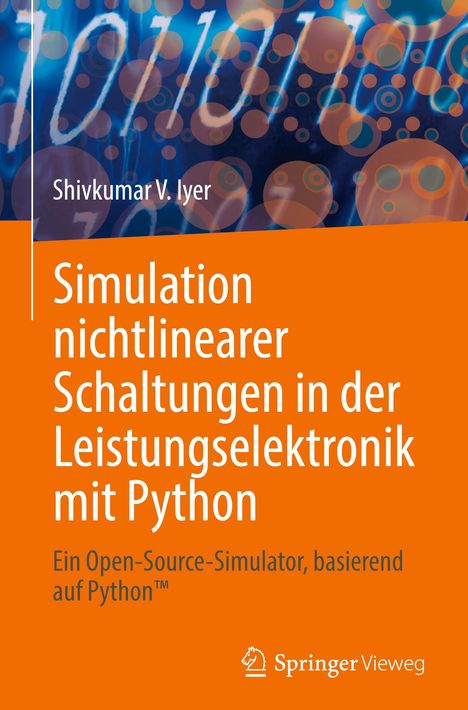 Shivkumar V. Iyer: Simulation nichtlinearer Schaltungen in der Leistungselektronik mit Python, Buch