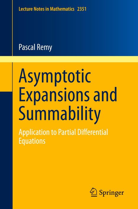 Pascal Remy: Asymptotic Expansions and Summability, Buch