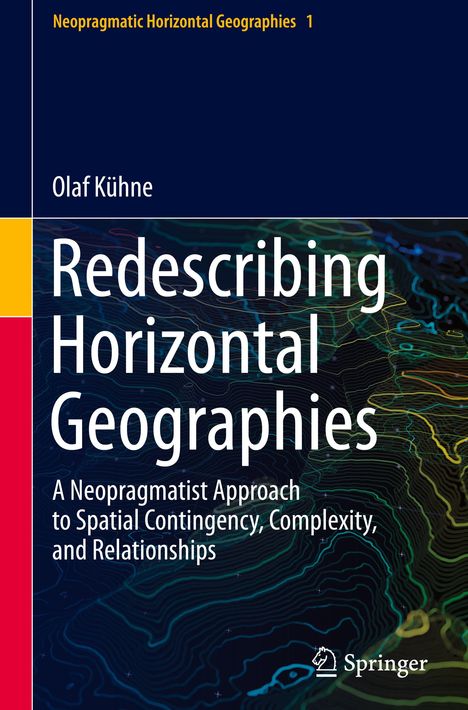 Olaf Kühne: Redescribing Horizontal Geographies, Buch