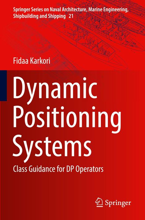 "Dynamic Positioning Systems: Class Guidance for DP Operators" von Fidaa Karkori. Rotes Cover, Springer-Logo.