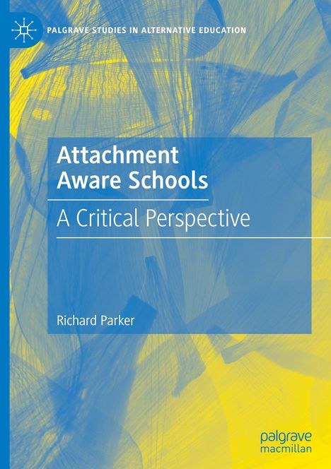 Richard Parker: Attachment Aware Schools, Buch