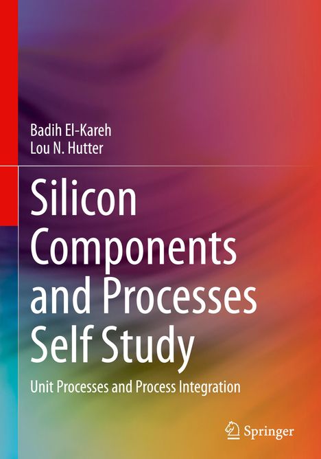 Lou N. Hutter: Silicon Components and Processes Self Study, Buch