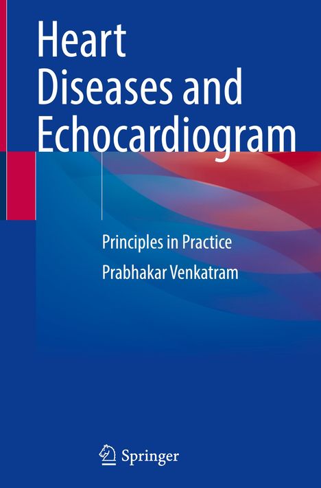 Prabhakar Venkatram: Heart Diseases and Echocardiogram, Buch