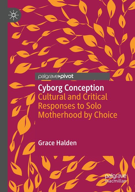 Grace Halden: Cyborg Conception, Buch
