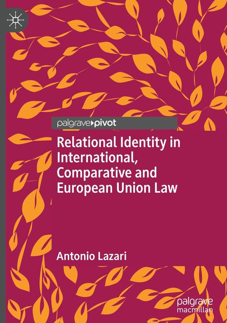 „Relational Identity in International, Comparative and European Union Law“ von Antonio Lazari. Bunte Blätter auf rotem Hintergrund.