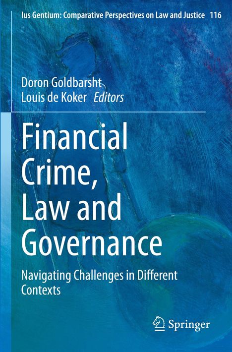 "Ius Gentium: Comparative Perspectives on Law and Justice 116. Financial Crime, Law and Governance. Springer-Logo."