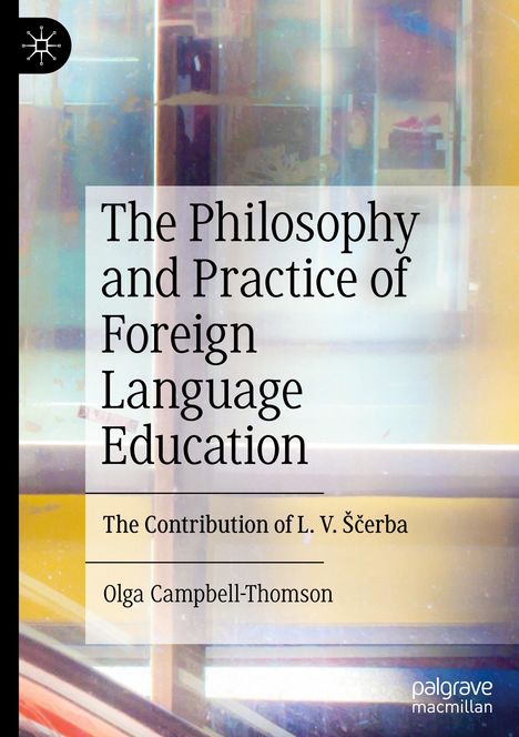 Olga Campbell-Thomson: The Philosophy and Practice of Foreign Language Education, Buch