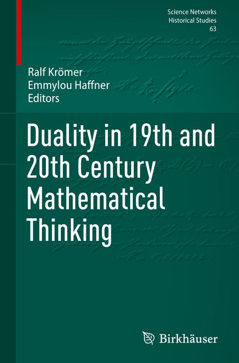 Duality in 19th and 20th Century Mathematical Thinking, Buch