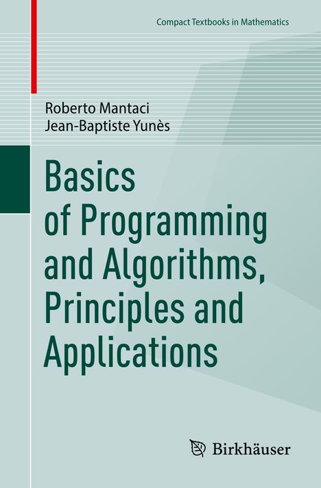 Jean-Baptiste Yunès: Basics of Programming and Algorithms, Principles and Applications, Buch