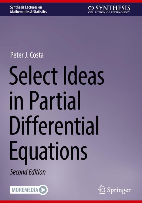 Peter J. Costa: Select Ideas in Partial Differential Equations, Buch