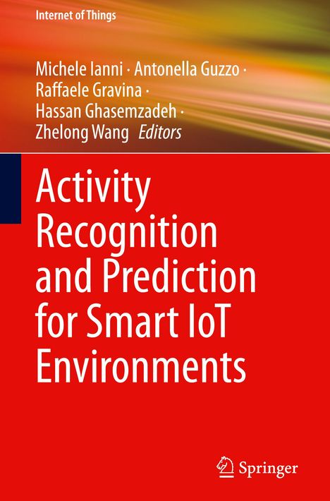 Activity Recognition and Prediction for Smart IoT Environments, Buch