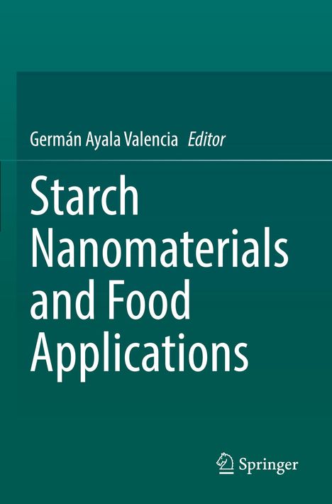 Starch Nanomaterials and Food Applications, Buch