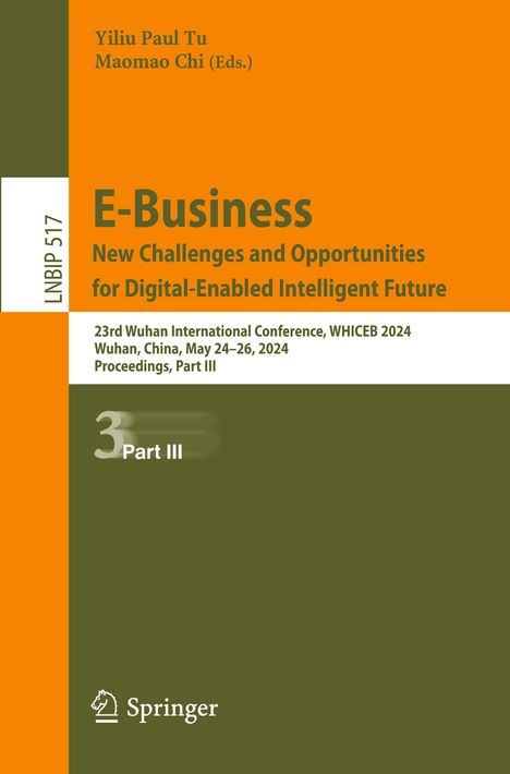 E-Business. New Challenges and Opportunities for Digital-Enabled Intelligent Future, Buch