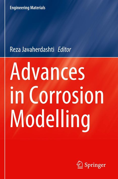 "Advances in Corrosion Modelling" von Reza Javaherdashti. Oben blau, unten rot. Springer Logo unten rechts.
