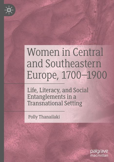 Polly Thanailaki: Women in Central and Southeastern Europe, 1700¿1900, Buch