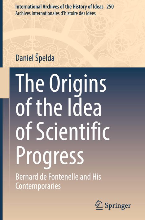 Daniel ¿Pelda: The Origins of the Idea of Scientific Progress, Buch