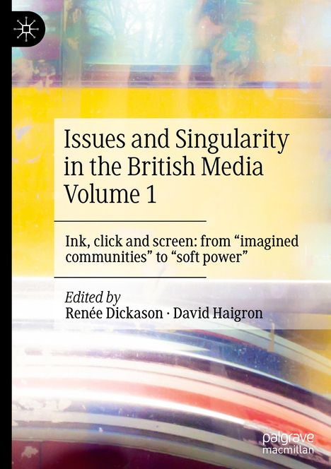 Issues and Singularity in the British Media Volume 1, Buch
