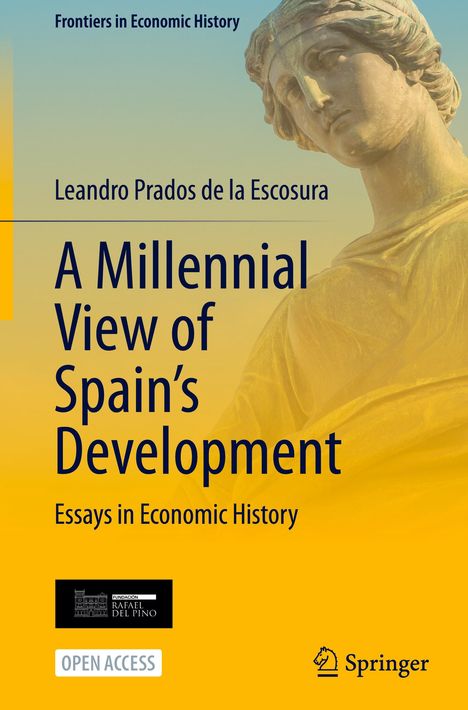 Leandro Prados de la Escosura: A Millennial View of Spain¿s Development, Buch