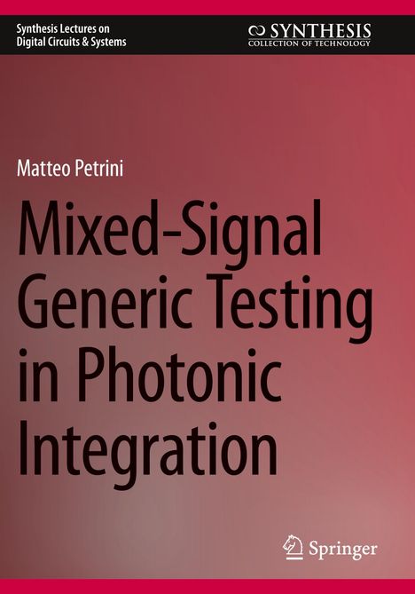 Matteo Petrini: Mixed-Signal Generic Testing in Photonic Integration, Buch