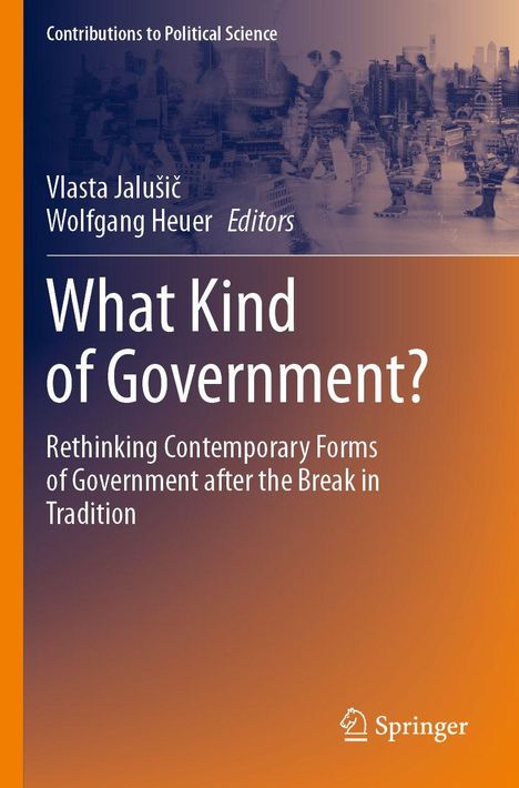 Text: "What Kind of Government? Rethinking Contemporary Forms of Government after the Break in Tradition." Hintergrund: Stadtansicht.