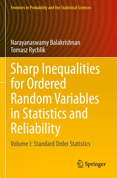 Titel: Sharp Inequalities for Ordered Random Variables. Autoren: Narayanaswamy Balakrishnan, Tomasz Rychlik. Springer-Logo.
