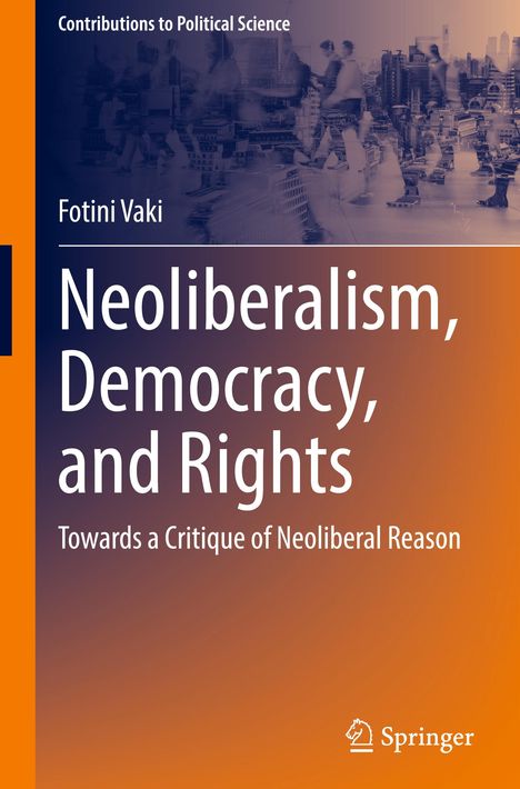 Fotini Vaki: Neoliberalism, Democracy, and Rights, Buch