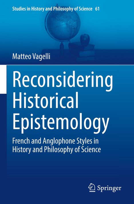 Matteo Vagelli: Reconsidering Historical Epistemology, Buch