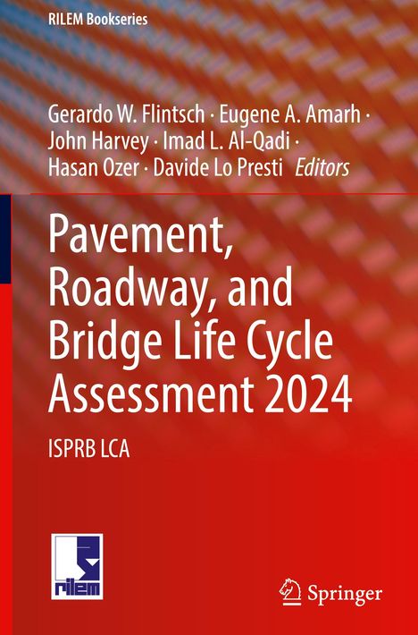 Pavement, Roadway, and Bridge Life Cycle Assessment 2024, Buch