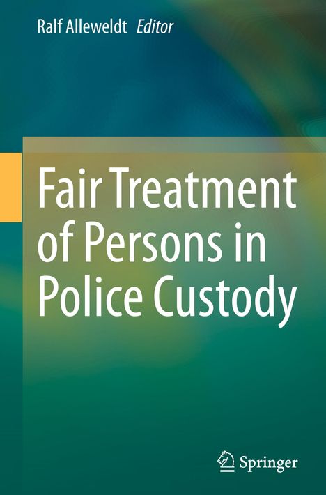 Fair Treatment of Persons in Police Custody, Buch