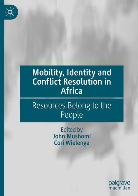 Mobility, Identity and Conflict Resolution in Africa, Buch