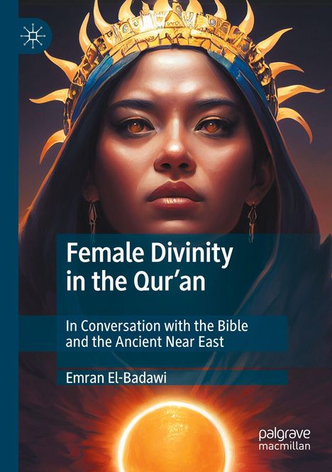 Emran El-Badawi: Female Divinity in the Qur'an, Buch