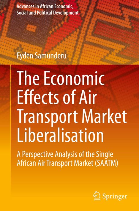 Eyden Samunderu: The Economic Effects of Air Transport Market Liberalisation, Buch