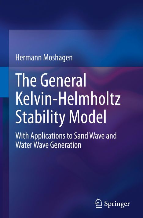 Hermann Moshagen: The General Kelvin-Helmholtz Stability Model, Buch