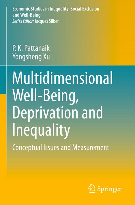 Buchtitel: "Multidimensional Well-Being, Deprivation and Inequality" von P.K. Pattanaik, Yongsheng Xu. Verlag: Springer.