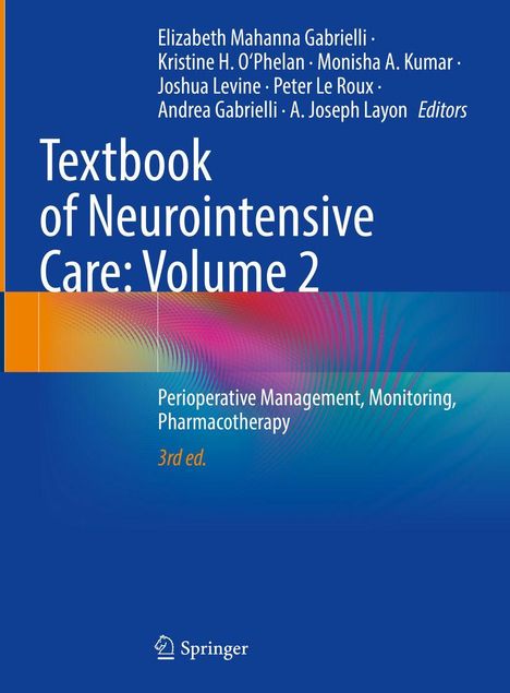 Text: "Textbook of Neurointensive Care: Volume 2, Perioperative Management, Monitoring, Pharmacotherapy, 3rd ed."  
Dominante blaue Farbfläche mit orangefarbenen und pinken Akzenten. Springer Logo unten.
