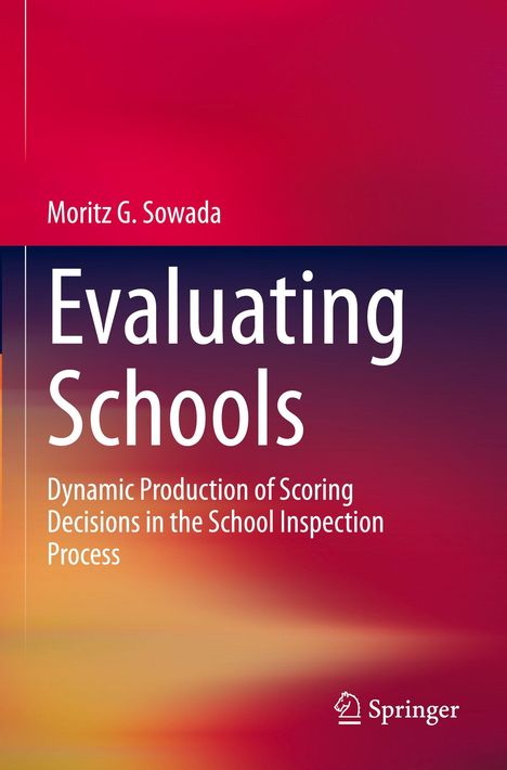 Moritz G. Sowada: Evaluating Schools, Buch