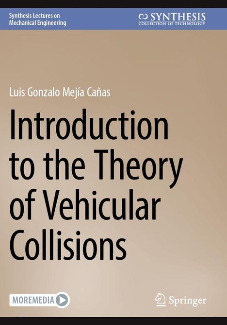 Luis Gonzalo Mejía Cañas: Introduction to the Theory of Vehicular Collisions, Buch