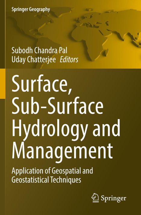 "Surface, Sub-Surface Hydrology and Management" von Subodh Chandra Pal und Uday Chatterjee. Gelber Hintergrund mit Weltkarte.