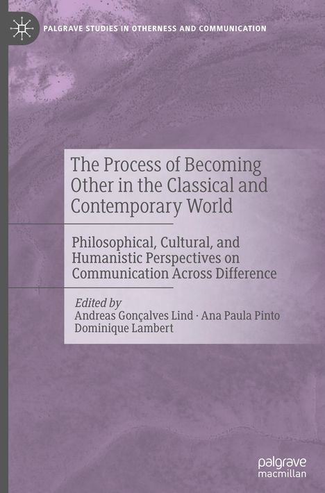 The Process of Becoming Other in the Classical and Contemporary World, Buch